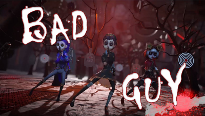 鼓点炸裂！当风靡全球的《Bad Guy 》遇上第五人格，根本停不下来