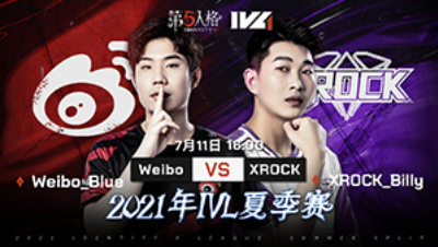 【2021IVL】夏季赛W5D3录像 Weibno vs XROCK 第一局