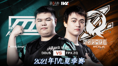 【2021IVL】夏季赛W6D3录像 DOU5 vs FPX.ZQ 第二局