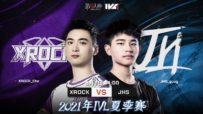 【2021IVL】夏季赛W9D2录像 XROCK vs JHS 第一局