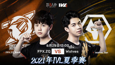 【2021IVL】夏季赛总决赛Day3录像 Wolves vs FPX.ZQ 第三局
