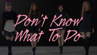 【天谕手游合奏】 BLACKPINK - Don't Know What to Do