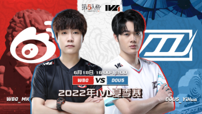 【2022IVL】夏季赛W3D2录像 WBG vs DOU5