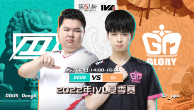 【2022IVL】夏季赛W5D2录像 DOU5 vs Gr