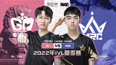 【2022IVL】夏季赛W6D2录像 Gr vs MRC