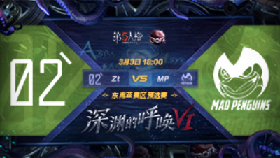 【深渊的呼唤VI】东南亚赛区预选赛 Zt vs MP